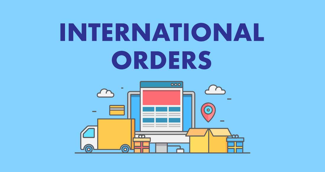 A Guide to International Orders